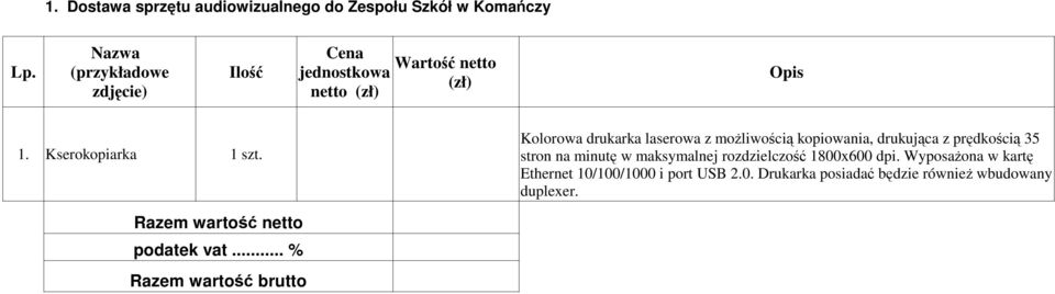 Kolorowa drukarka laserowa z moŝliwością kopiowania, drukująca z prędkością 35 stron na minutę w maksymalnej