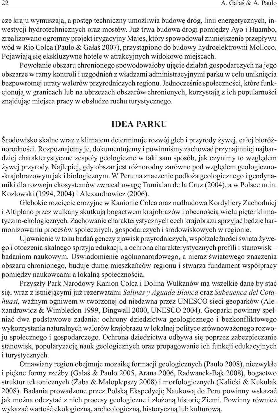 hydroelektrowni Molloco. Pojawiaj¹ siê ekskluzywne hotele w atrakcyjnych widokowo miejscach.