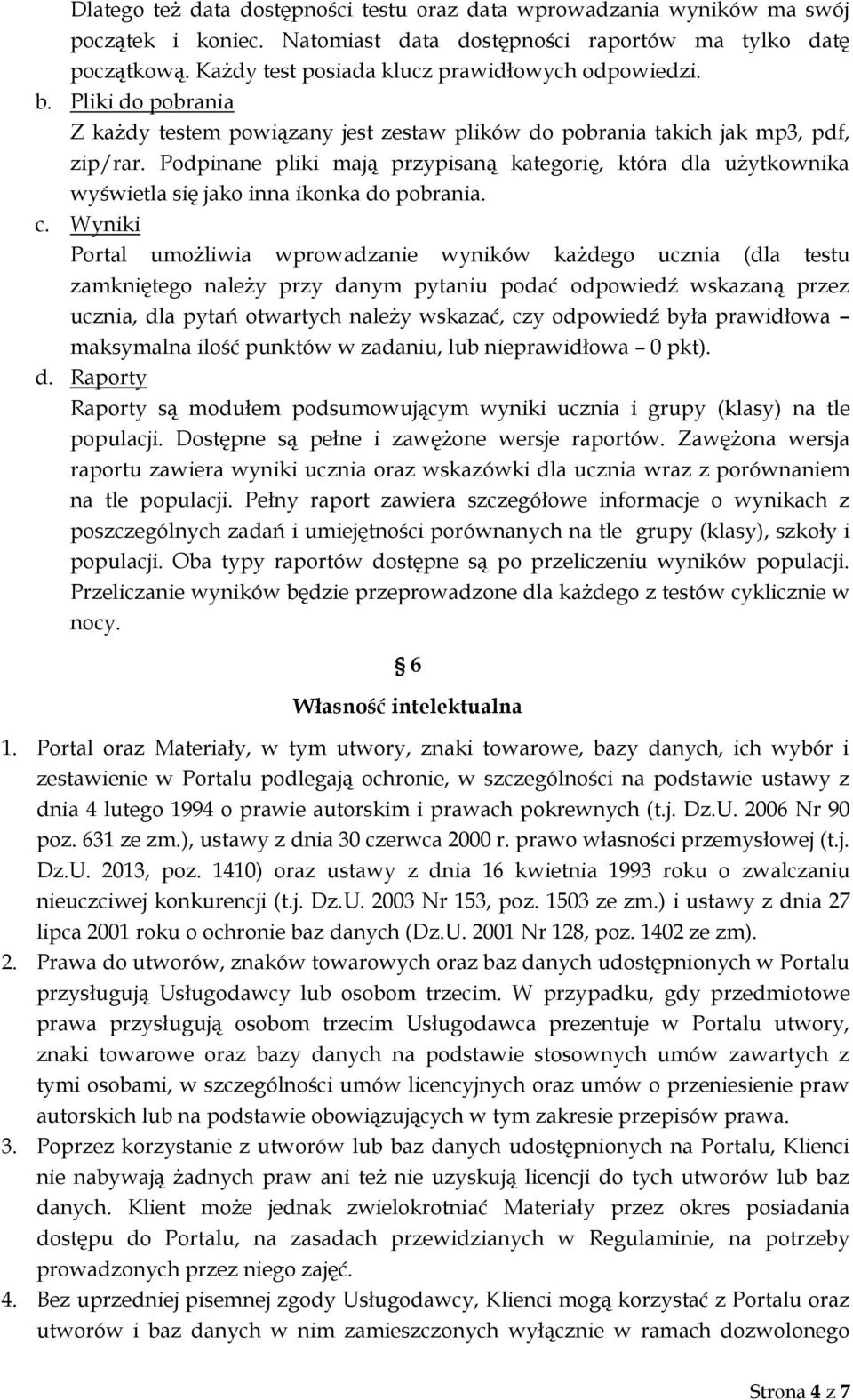 Podpinane pliki mają przypisaną kategorię, która dla użytkownika wyświetla się jako inna ikonka do pobrania. c.