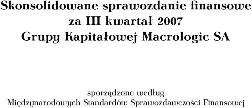 Macrologic SA sporządzone według