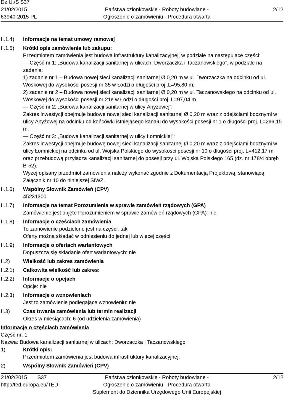 kanalizacji sanitarnej w ulicach: Dworzaczka i Taczanowskiego, w podziale na zadania: 1) zadanie nr 1 Budowa nowej sieci kanalizacji sanitarnej Ø 0,20 m w ul. Dworzaczka na odcinku od ul.