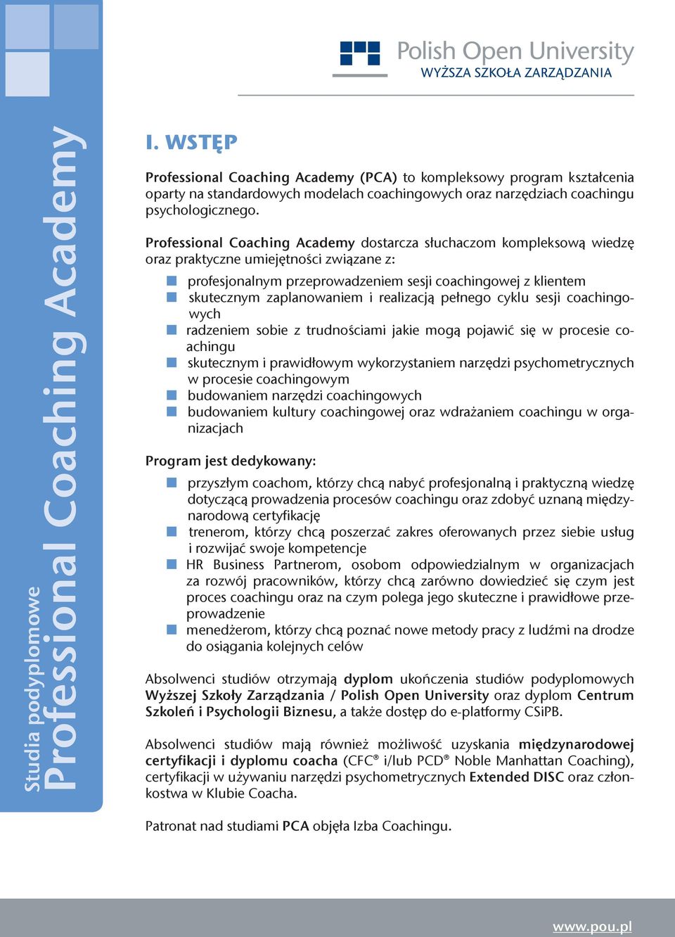 sesji coachingowych radzeniem sobie z trudnościami jakie mogą pojawić się w procesie coachingu skutecznym i prawidłowym wykorzystaniem narzędzi psychometrycznych w procesie coachingowym budowaniem