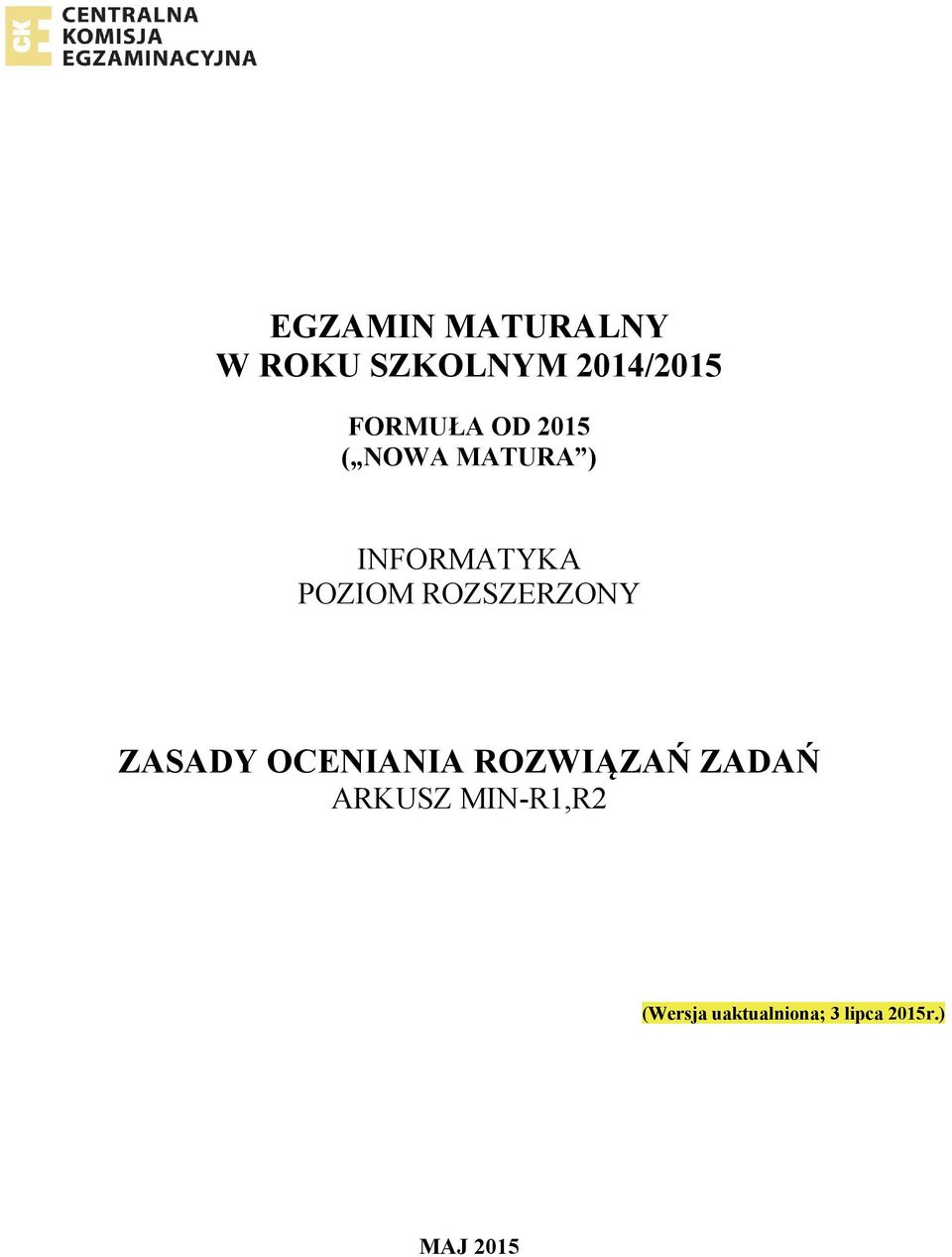 ROZSZERZONY ZASADY OCENIANIA ROZWIĄZAŃ ZADAŃ