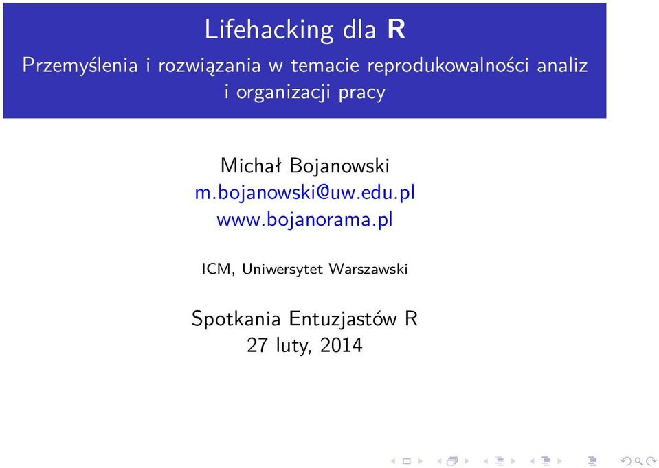 Bojanowski m.bojanowski@uw.edu.pl www.bojanorama.