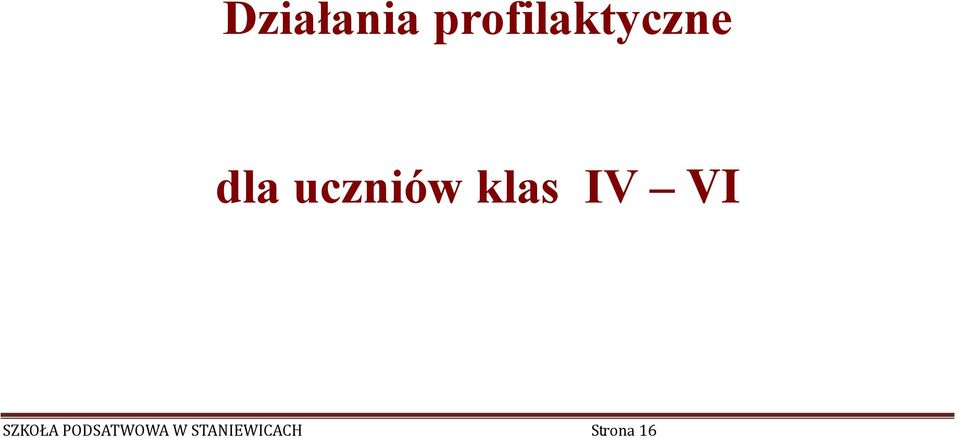 uczniów klas IV VI