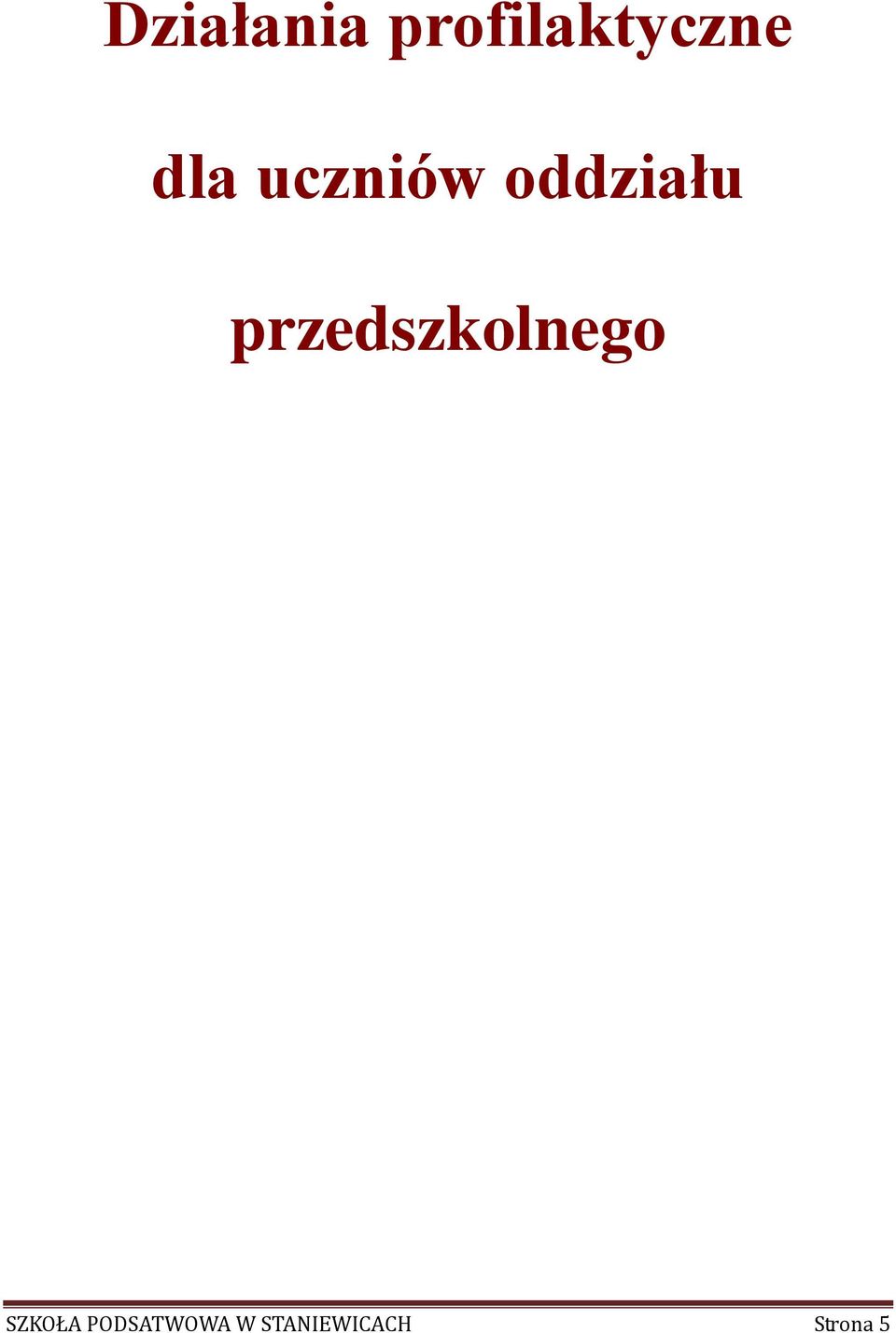 przedszkolnego SZKOŁA