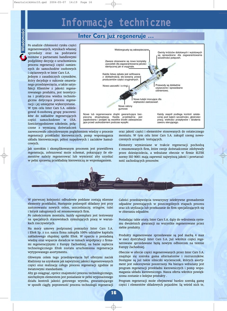 uruchomieniu procesu regeneracji czêœci zamiennych do samochodów osobowych i ciê arowych w Inter Cars S.A.