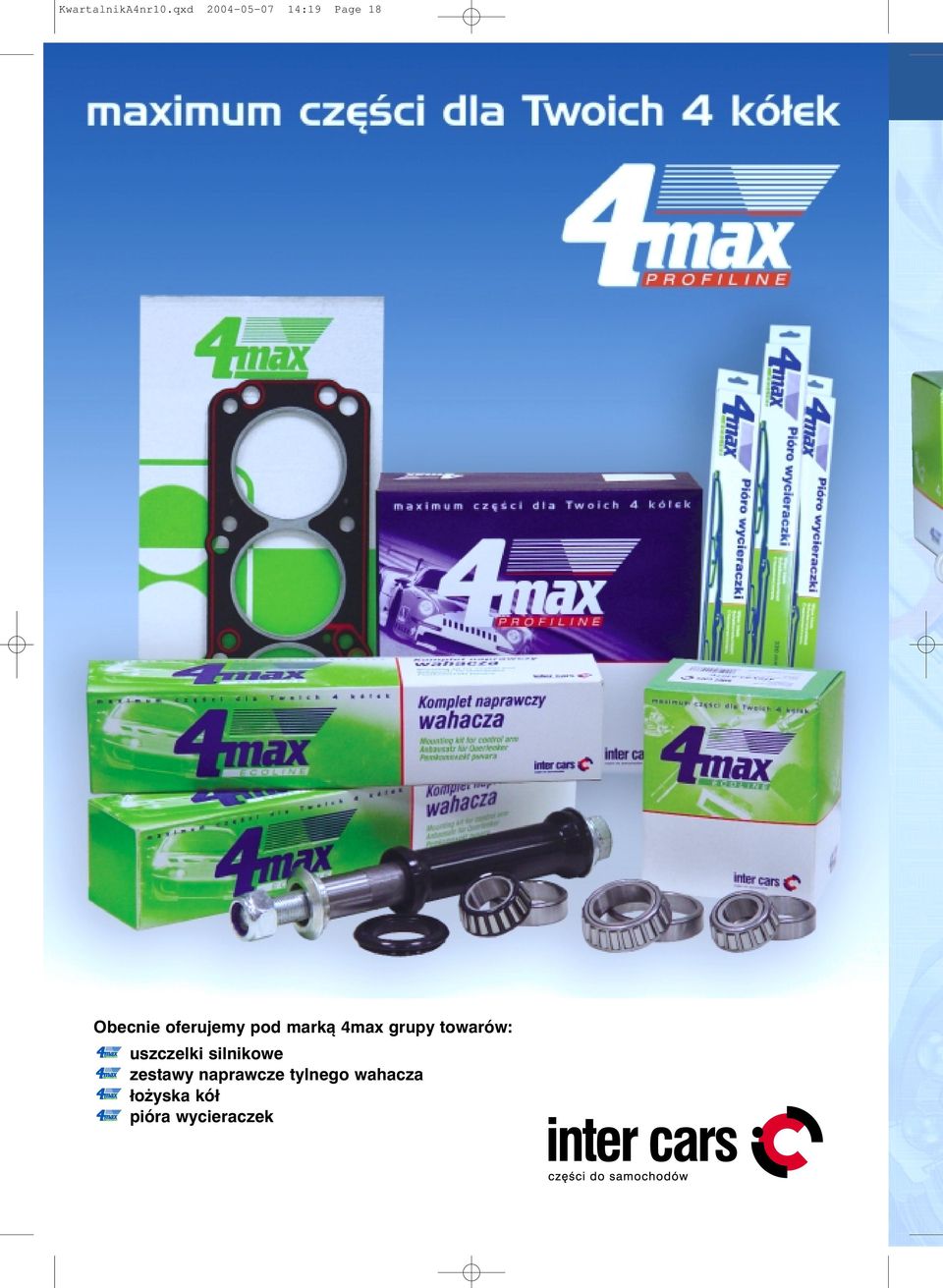 oferujemy pod marką 4max grupy towarów: