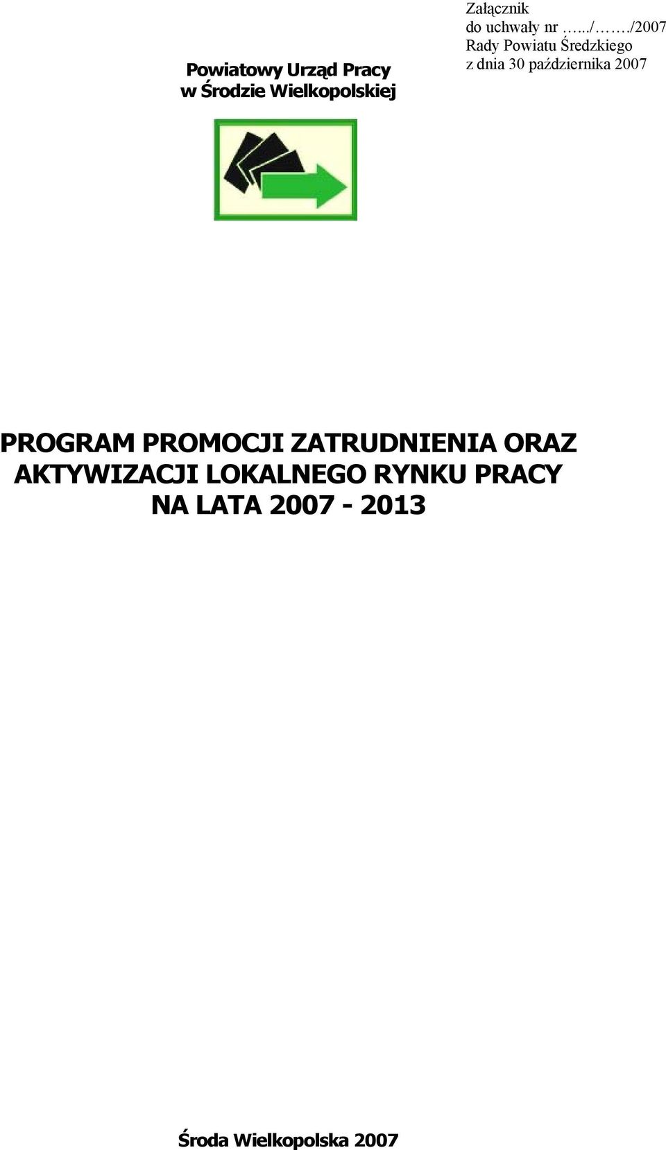 /2007 Rady Powiatu Średzkiego z dnia 30 października 2007