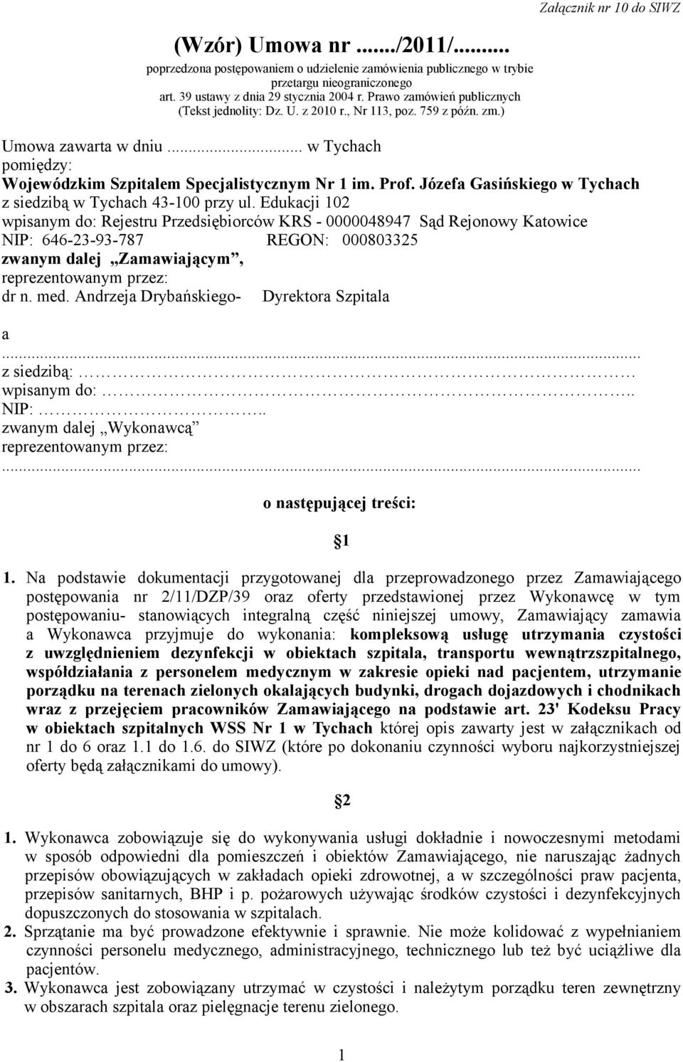 Józefa Gasińskiego w Tychach z siedzibą w Tychach 43-100 przy ul.