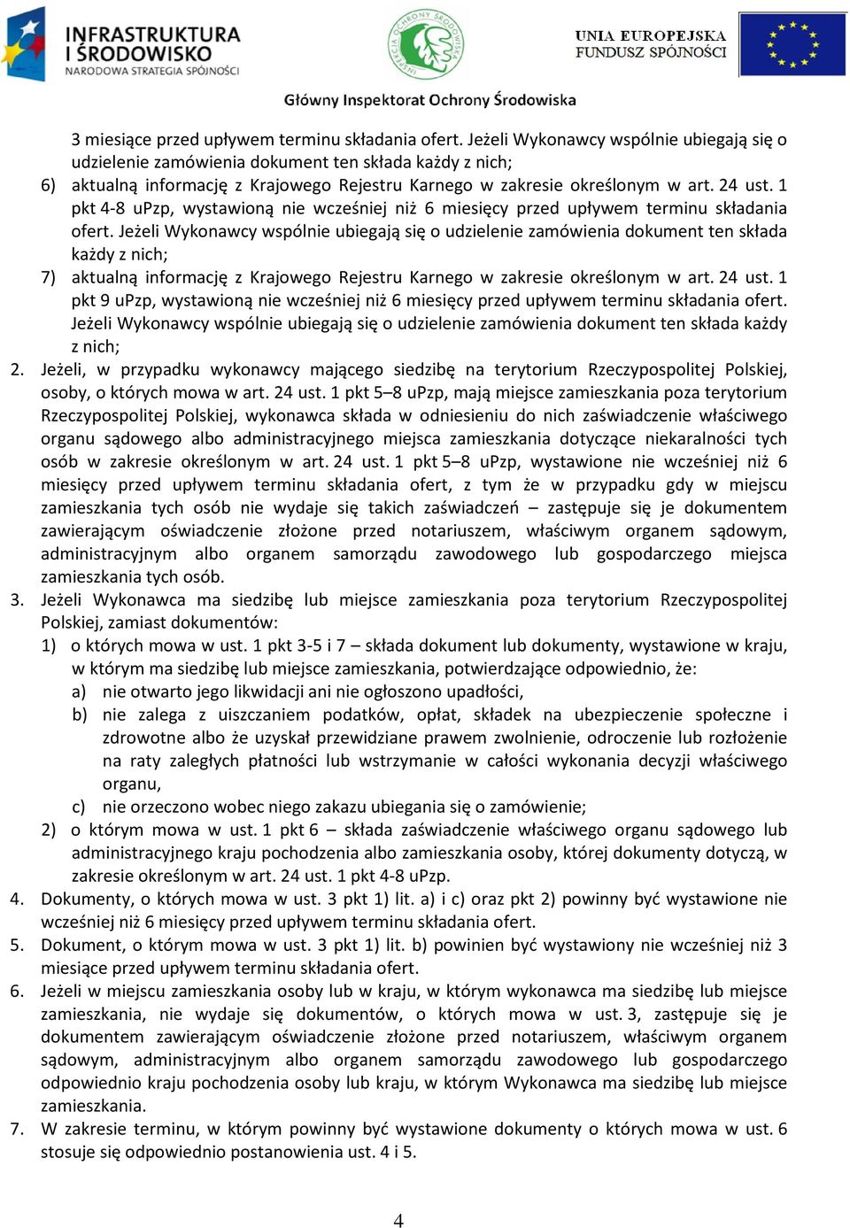 1 pkt 4-8 upzp, wystawioną nie wcześniej niż 6 miesięcy przed upływem terminu składania ofert.