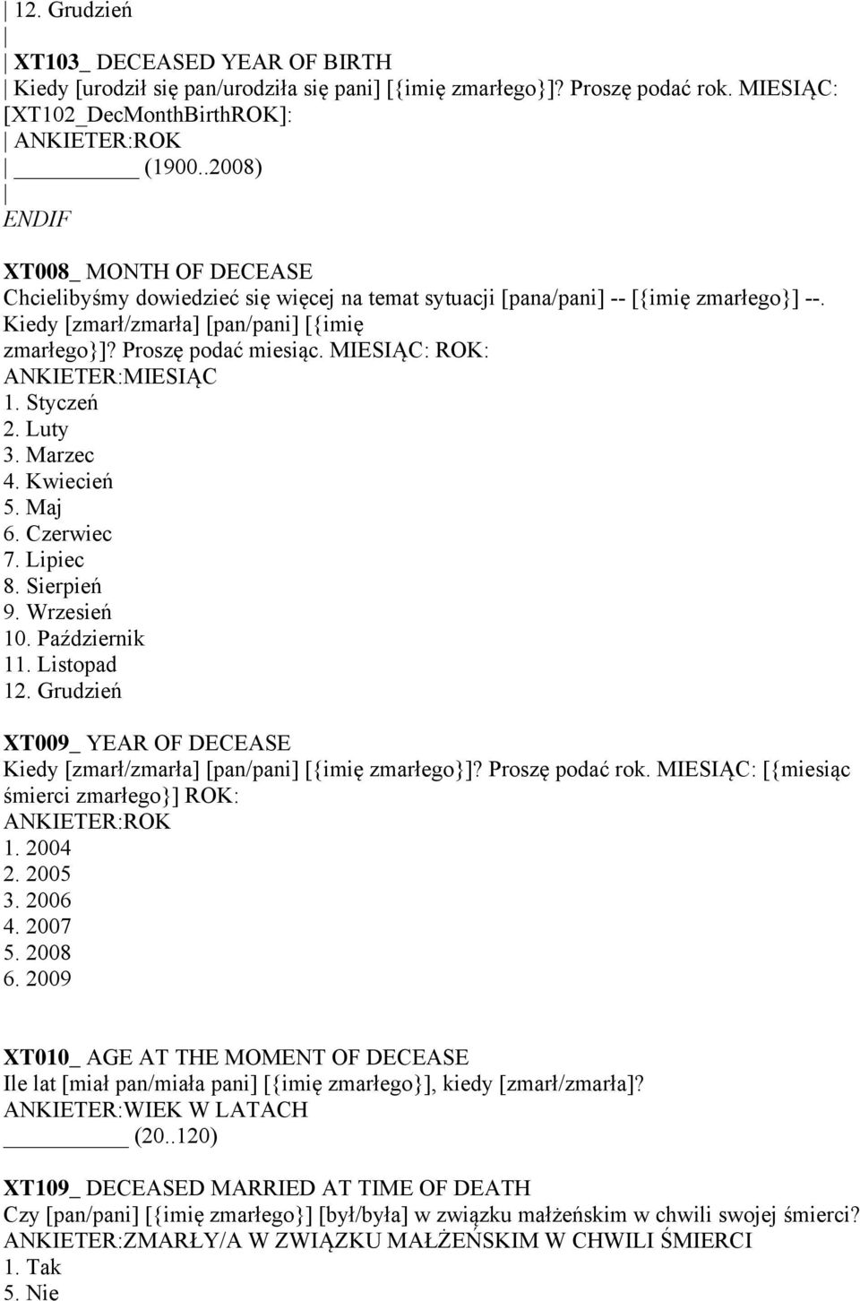 MIESIĄC: ROK: ANKIETER:MIESIĄC 1. Styczeń 2. Luty 3. Marzec 4. Kwiecień 5. Maj 6. Czerwiec 7. Lipiec 8. Sierpień 9. Wrzesień 10. Październik 11. Listopad 12.