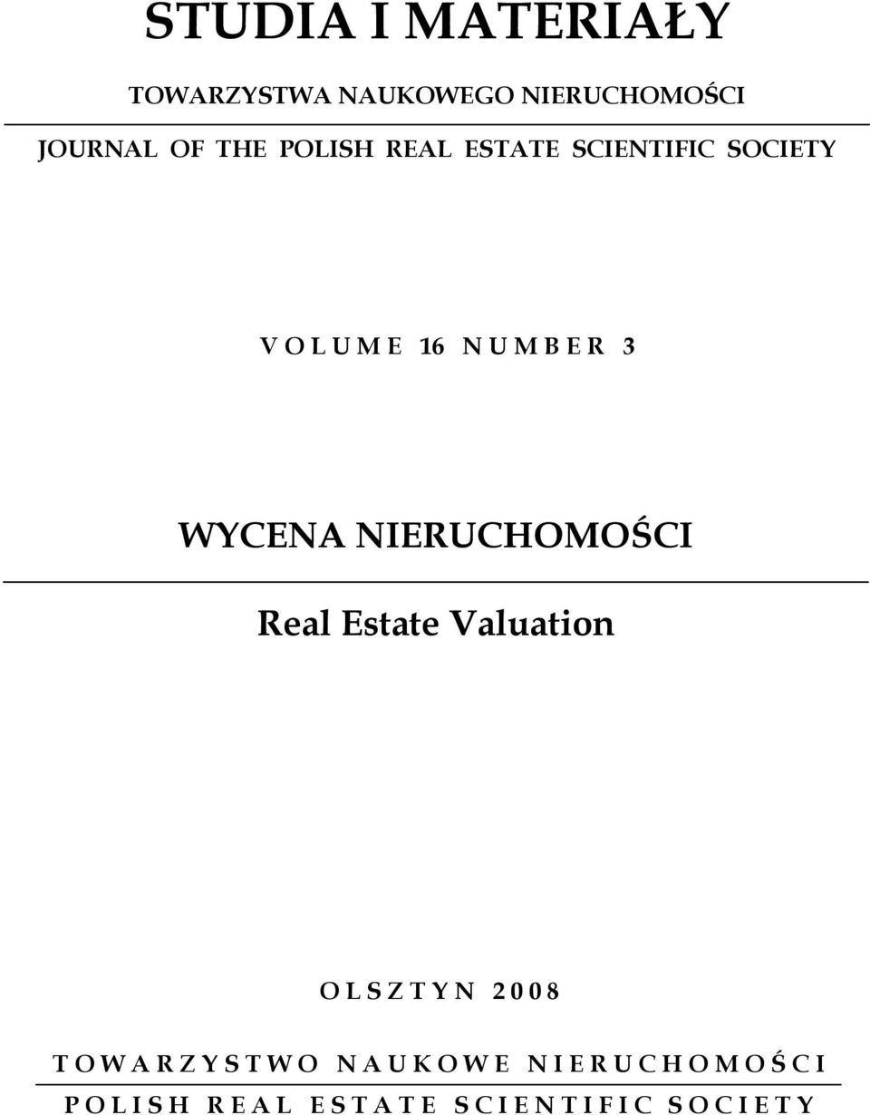 Estate Valuation O L S Z T Y N 2 0 0 8 T O W A R Z Y S T W O N A U K O W E N I E R