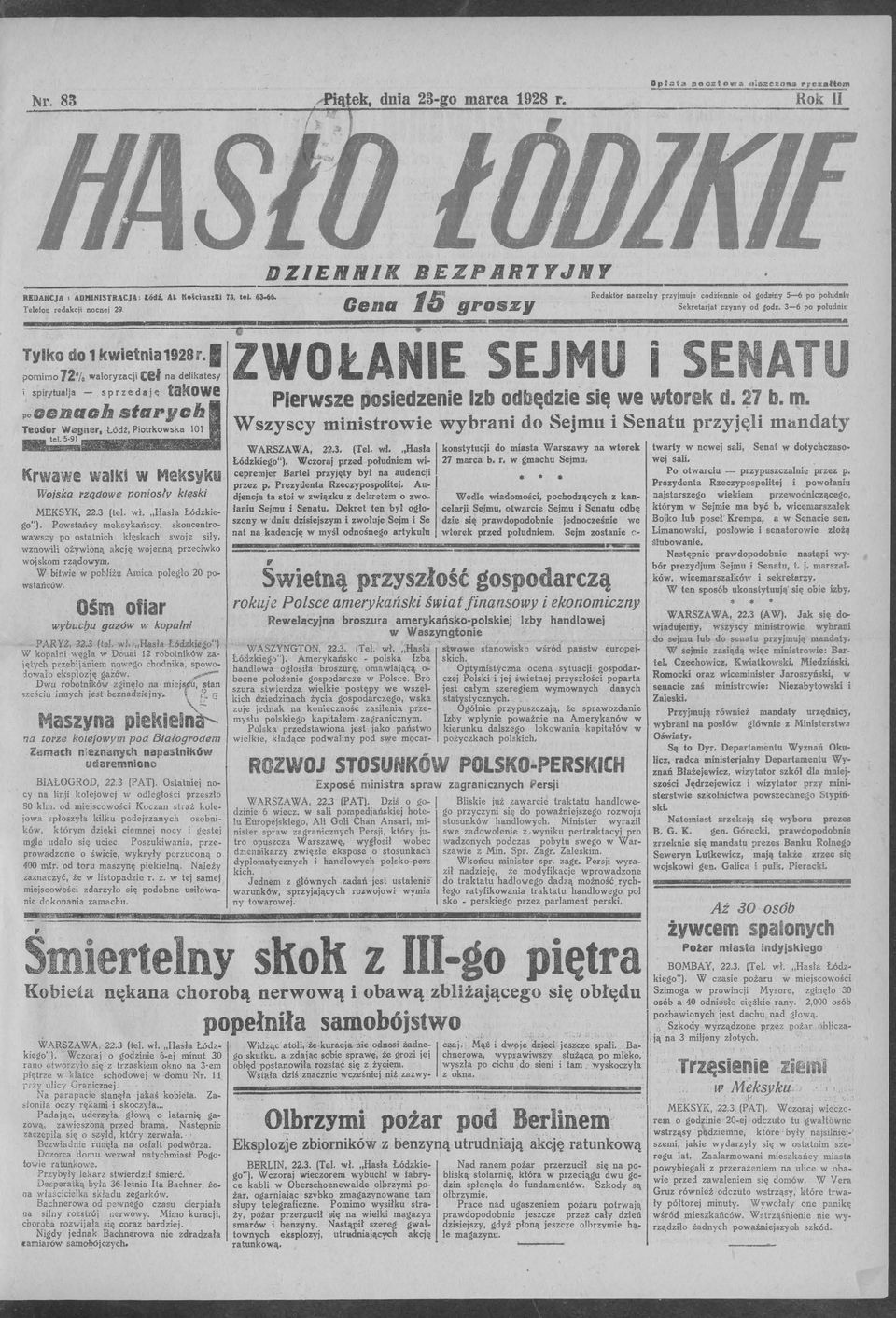 ZWOŁANE SEJMU pomimo 72% waloryzacji ceł na delikatesy i spirytualja - spr ze daj E: takowe poaenaab starych. Krwa\\Je walki w Meksyku Wojska rządowe poniosly klęski MEKSYK, 22.3 (tel. wł.