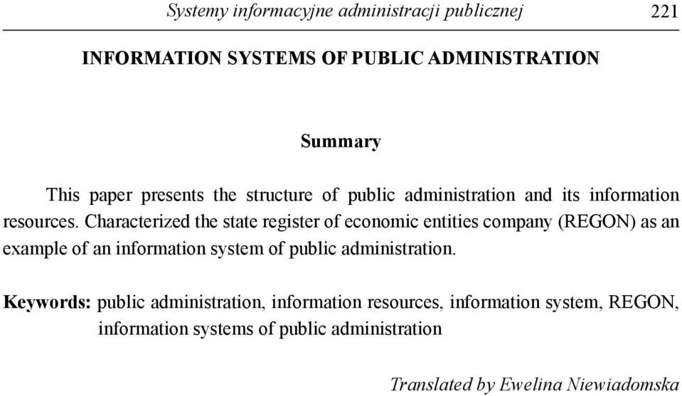 Characterized the state register of economic entities company (REGON) as an example of an information system of public