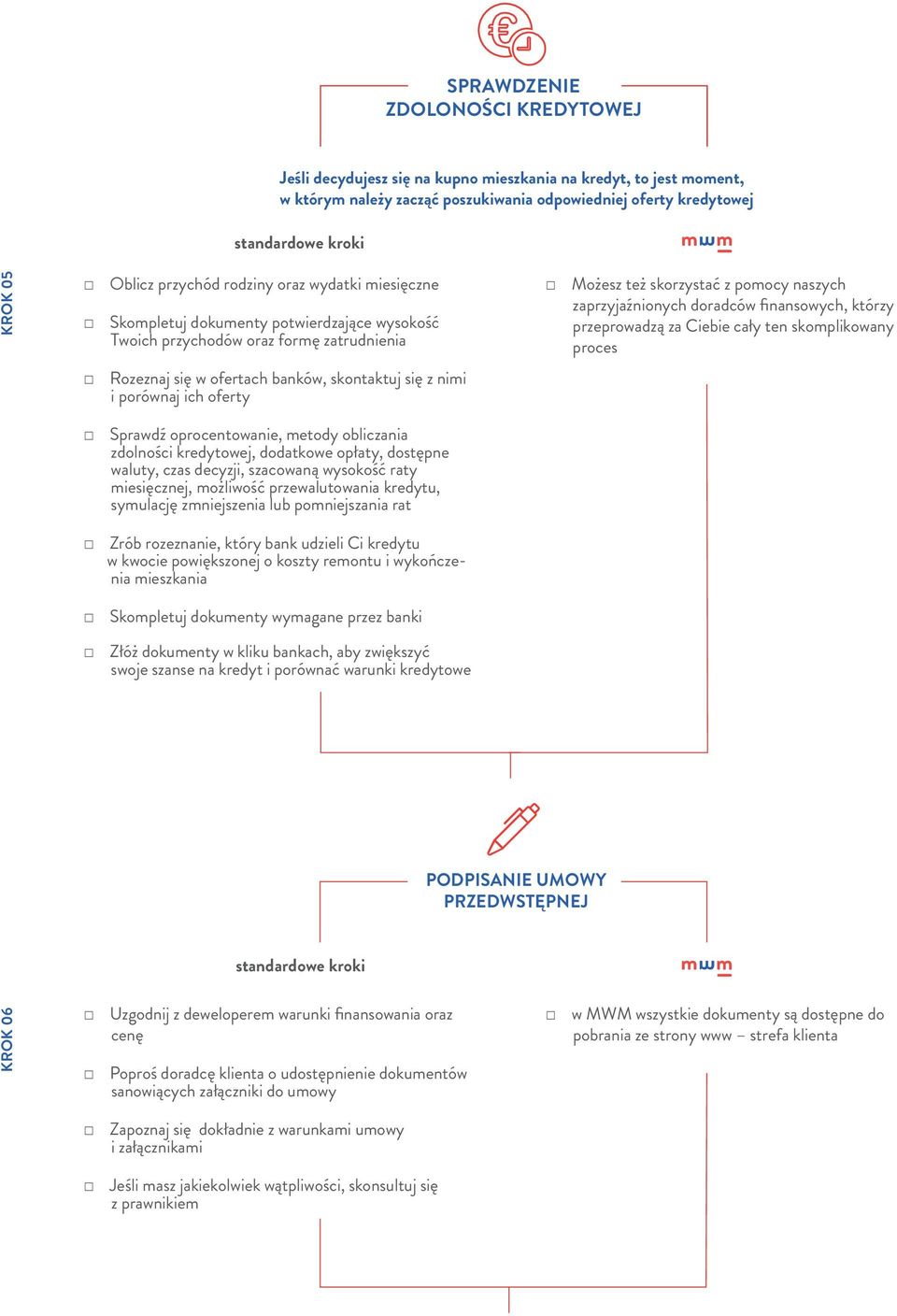 którzy przeprowadzą za Ciebie cały ten skomplikowany proces Rozeznaj się w ofertach banków, skontaktuj się z nimi i porównaj ich oferty Sprawdź oprocentowanie, metody obliczania zdolności kredytowej,