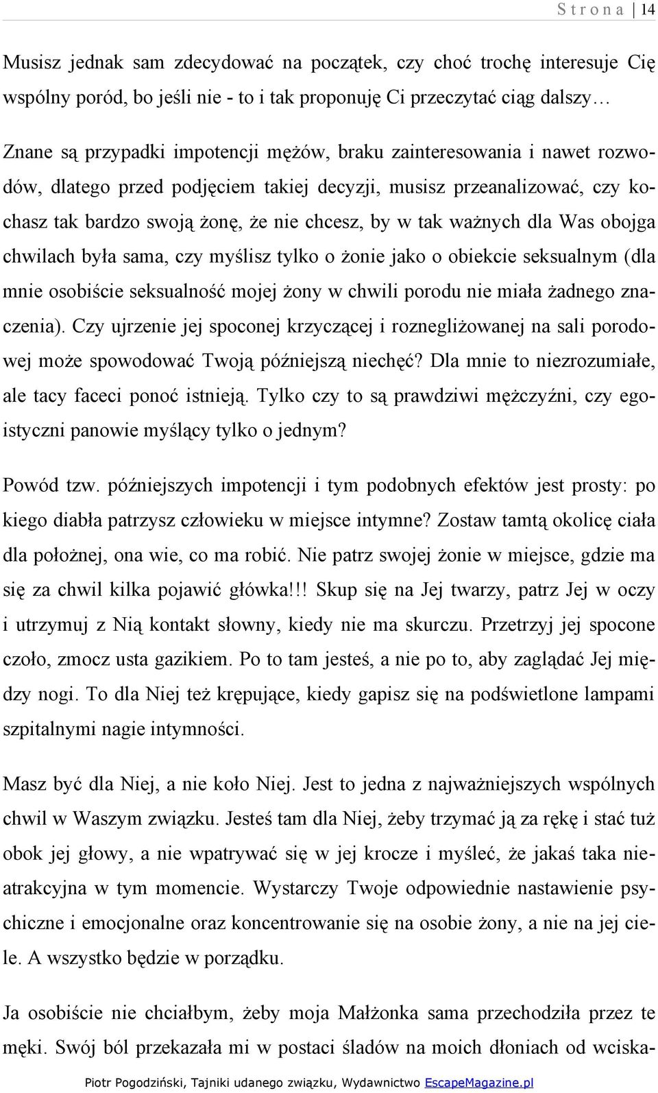 sama, czy myślisz tylko o żonie jako o obiekcie seksualnym (dla mnie osobiście seksualność mojej żony w chwili porodu nie miała żadnego znaczenia).