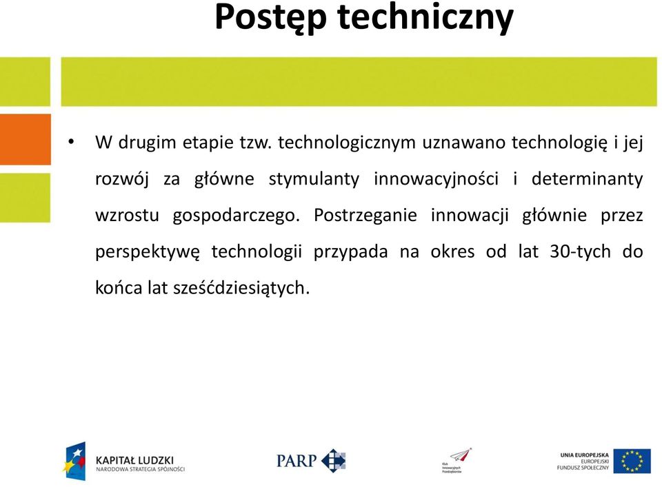 innowacyjności i determinanty wzrostu gospodarczego.