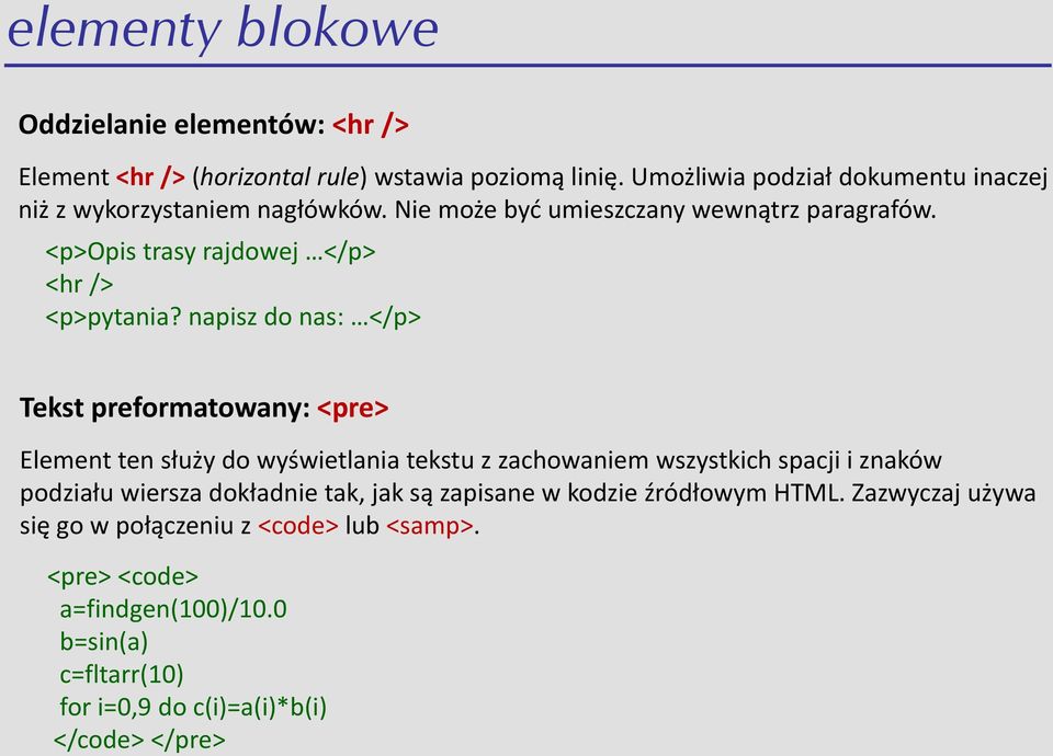 <p>opis trasy rajdowej </p> <hr /> <p>pytania?