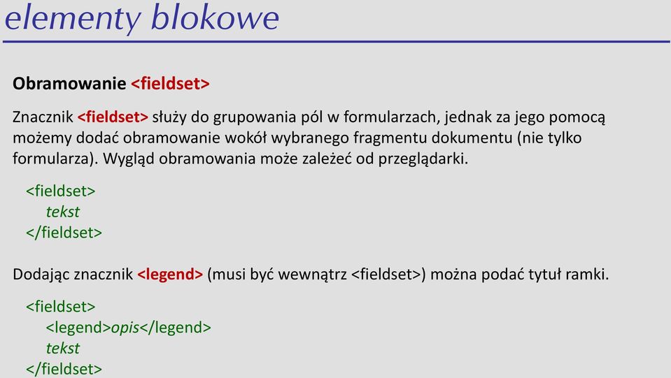 formularza). Wygląd obramowania może zależed od przeglądarki.