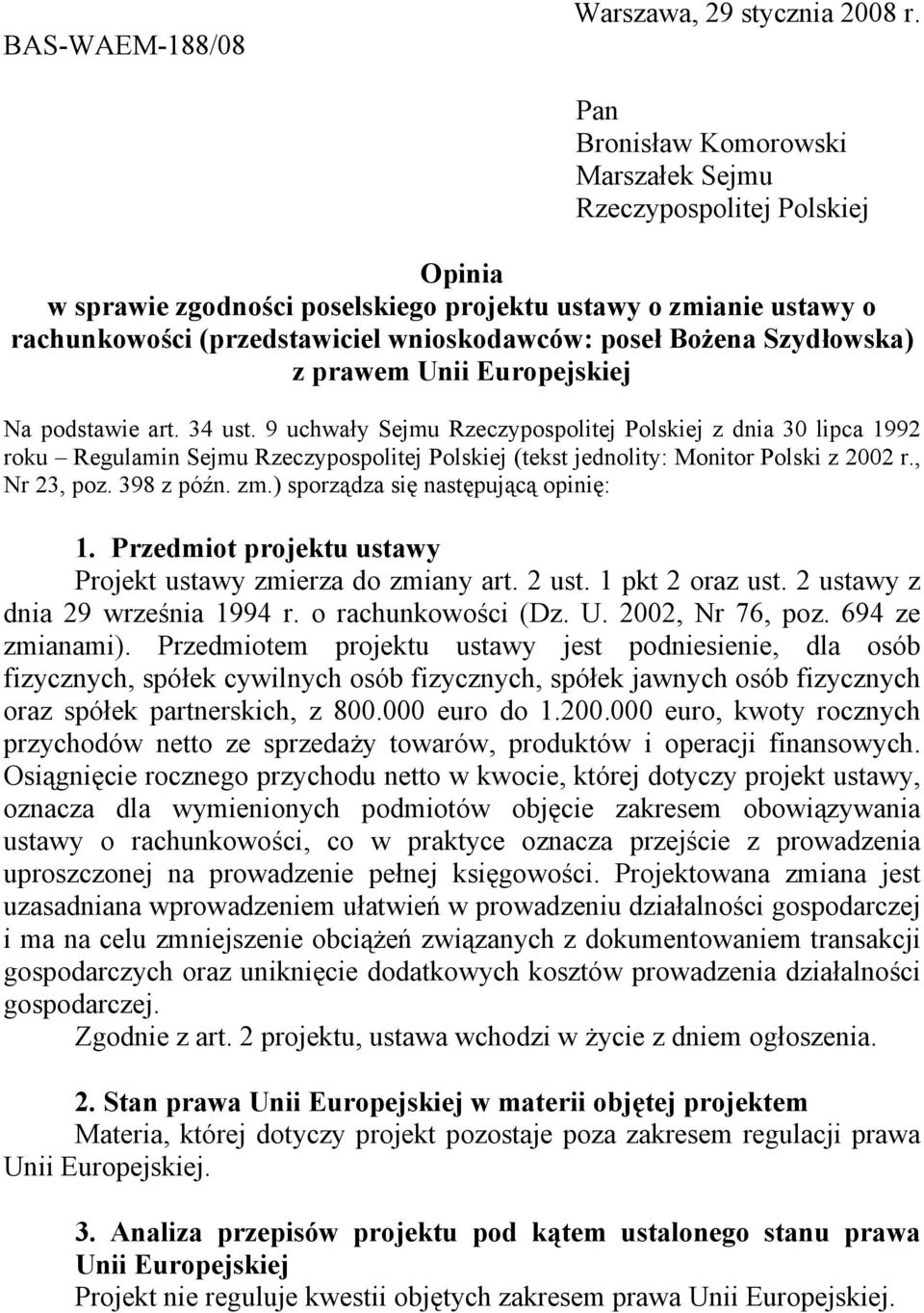 Szydłowska) z prawem Unii Europejskiej Na podstawie art. 34 ust.