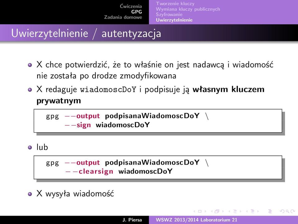 własnym kluczem prywatnym gpg output podpisanawiadomoscdoy \ sign