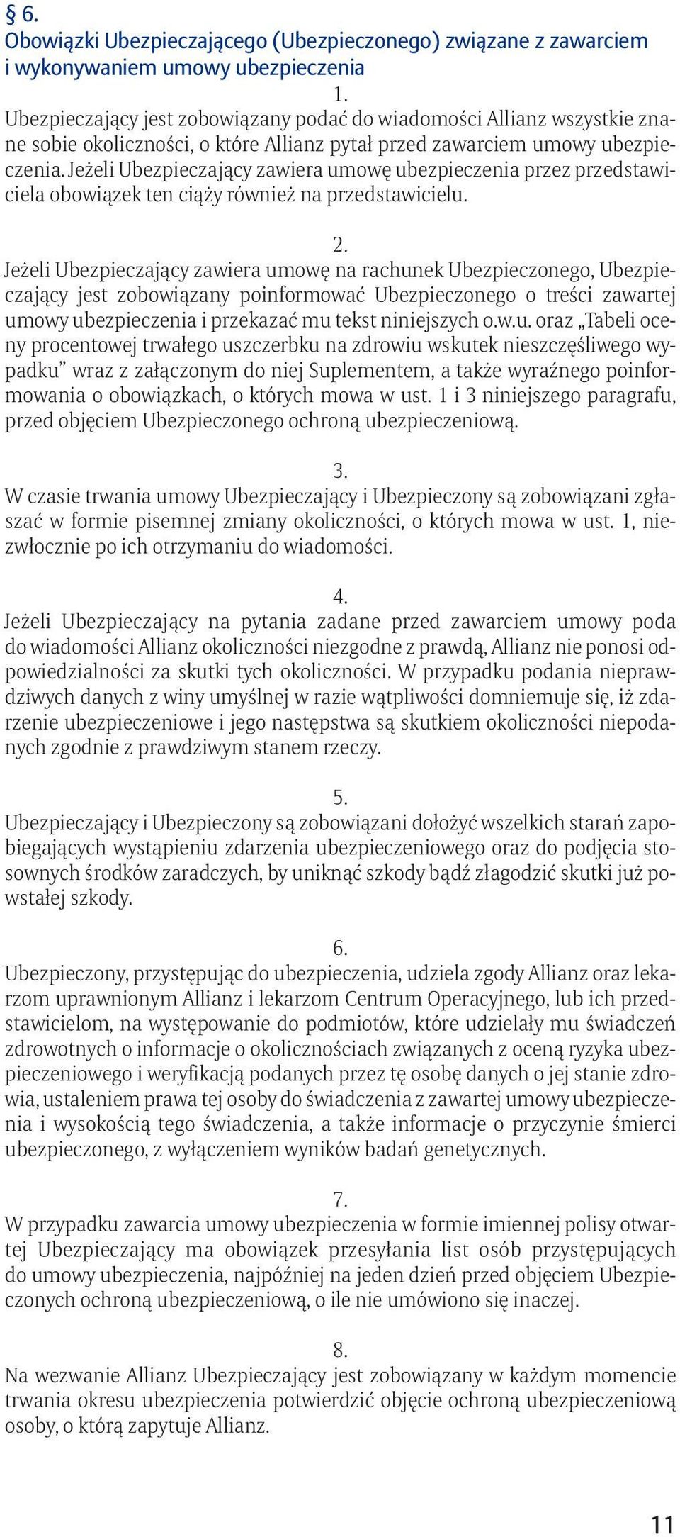 Jeżeli Ubezpieczający zawiera um