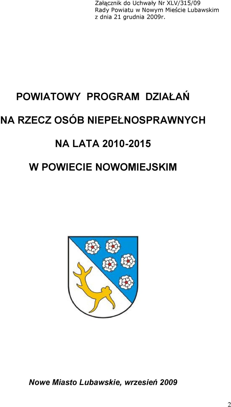 POWIATOWY PROGRAM DZIAŁAŃ NA RZECZ OSÓB NIEPEŁNOSPRAWNYCH