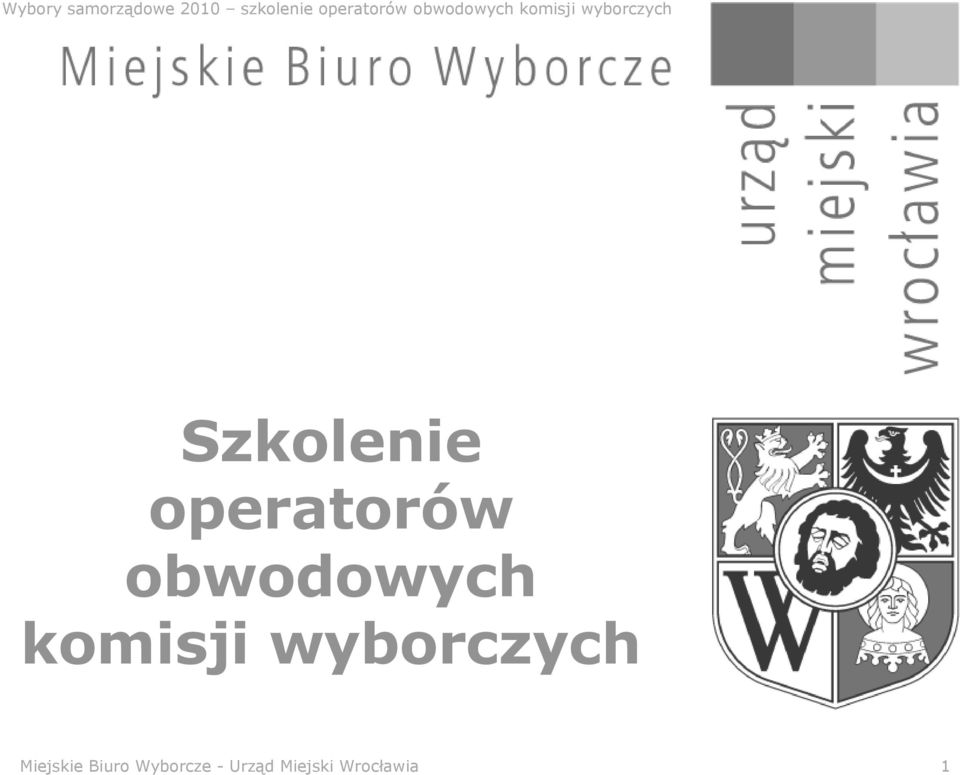 wyborczych Miejskie Biuro