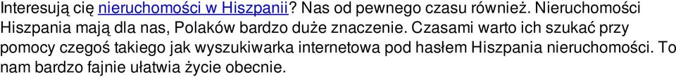 Czasami warto ich szukać przy pomocy czegoś takiego jak wyszukiwarka