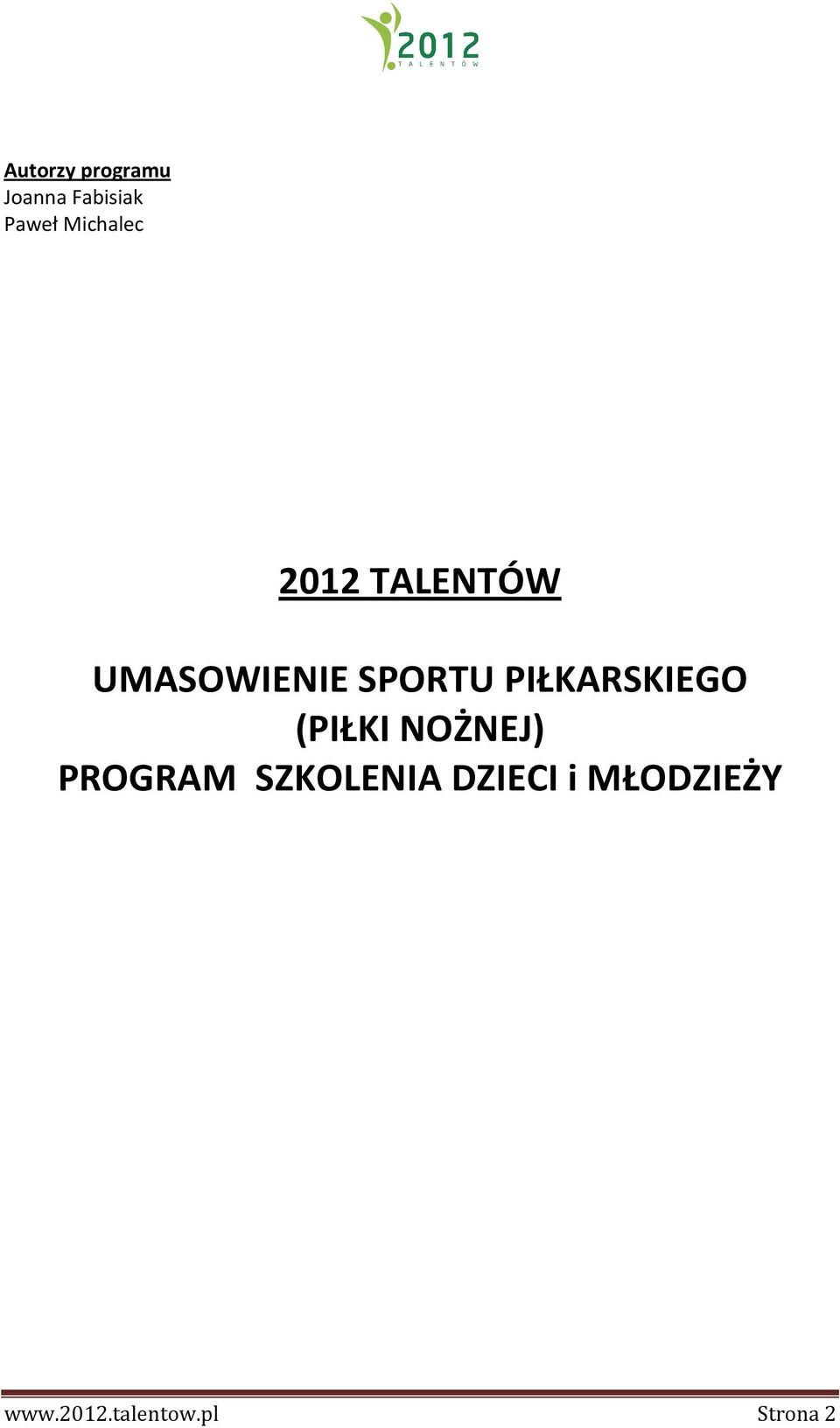 PIŁKARSKIEGO (PIŁKI NOŻNEJ) PROGRAM