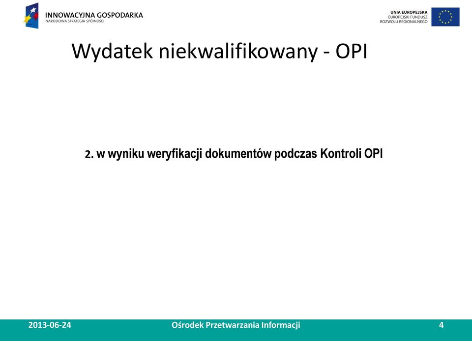 podczas Kontroli OPI 2013-06-24