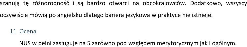 bariera językowa w praktyce nie istnieje. 11.