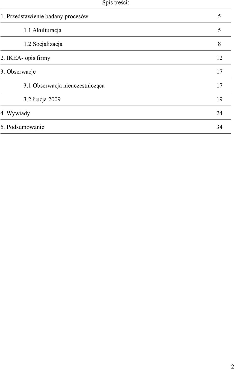 IKEA- opis firmy 12 3. Obserwacje 17 3.