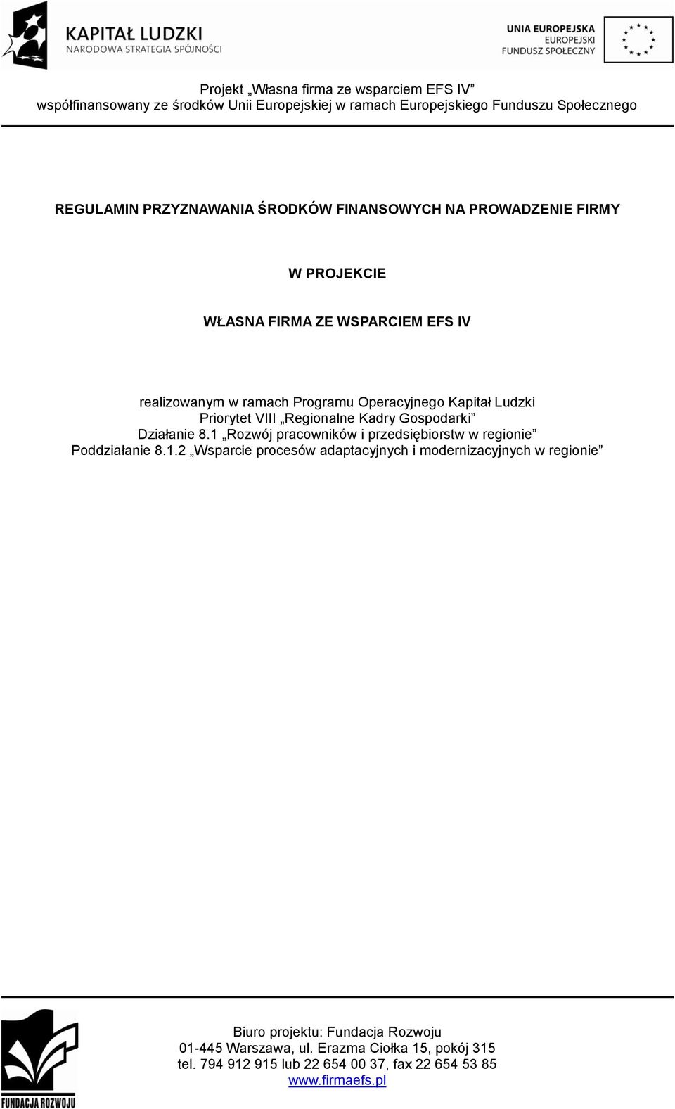 VIII Regionalne Kadry Gospodarki Działanie 8.1 