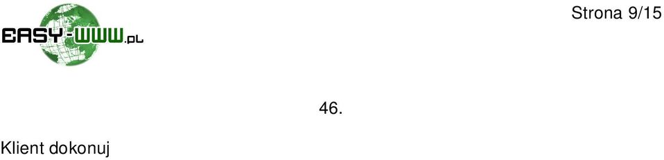 cennika i specyfikacji Us ugi, dost pnych na stronach WWW Easy WWW i tym samym zawierana jest umowa o wiadczenie us ugi w kolejnym Okresie abonamentowym.