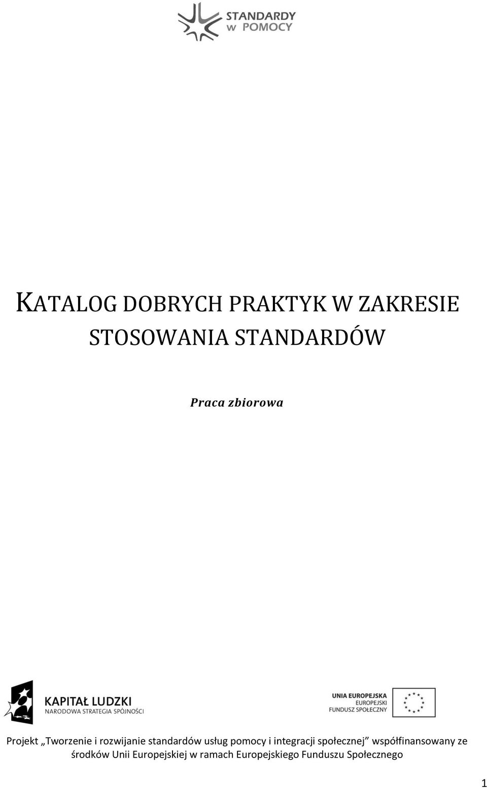 usług pomocy i integracji społecznej współfinansowany ze