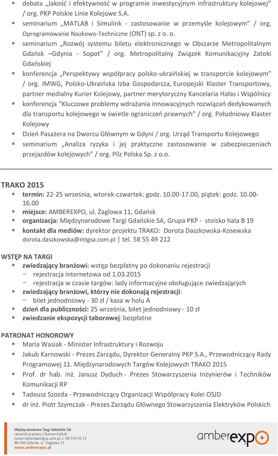 Metropolitalny Związek Komunikacyjny Zatoki Gdańskiej konferencja Perspektywy współpracy polsko-ukraińskiej w transporcie kolejowym / org.