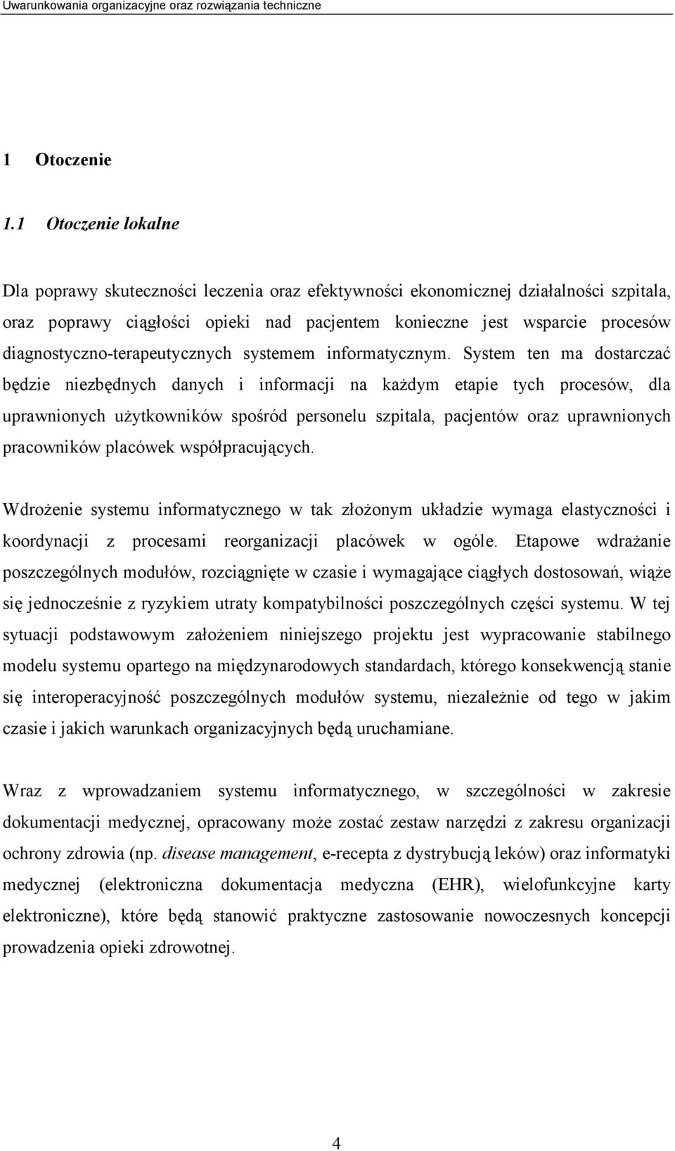 diagnostyczno-terapeutycznych systemem informatycznym.