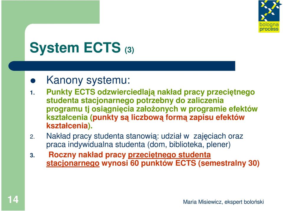 osiągnięcia załoŝonych w programie efektów kształcenia (punkty są liczbową formą zapisu efektów kształcenia). 2.