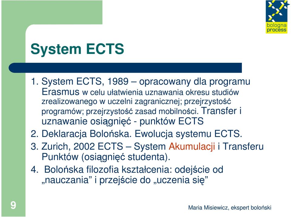 uczelni zagranicznej; przejrzystość programów; przejrzystość zasad mobilności.