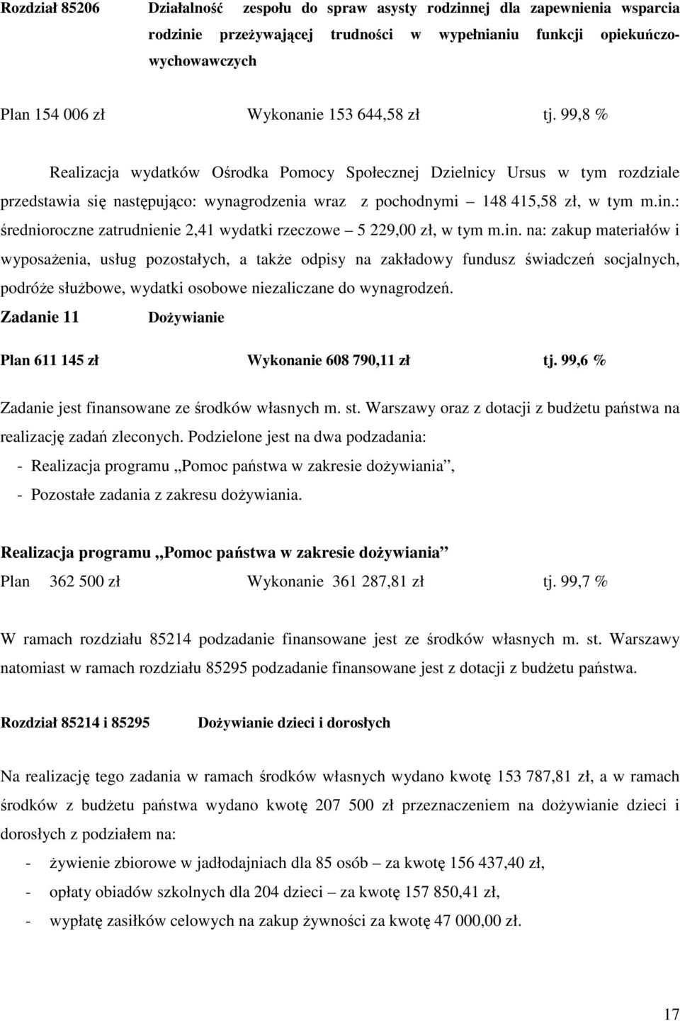 : średnioroczne zatrudnienie 2,41 wydatki rzeczowe 5 229,00 zł, w tym m.in.