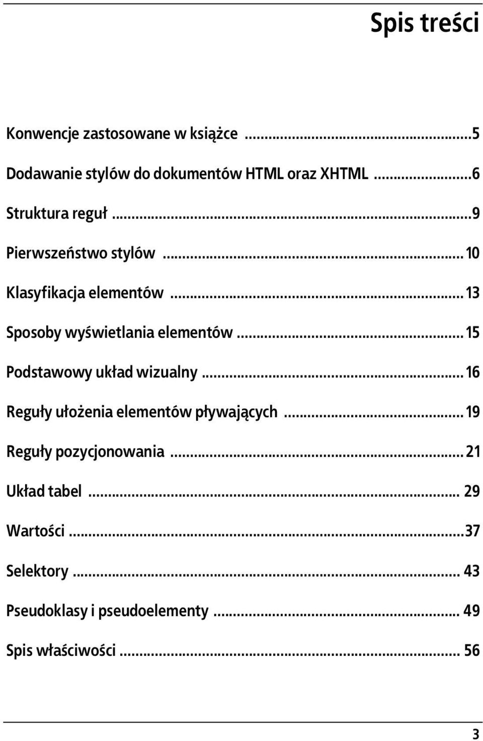 .. 13 Sposoby wyświetlania elementów... 15 Podstawowy układ wizualny.