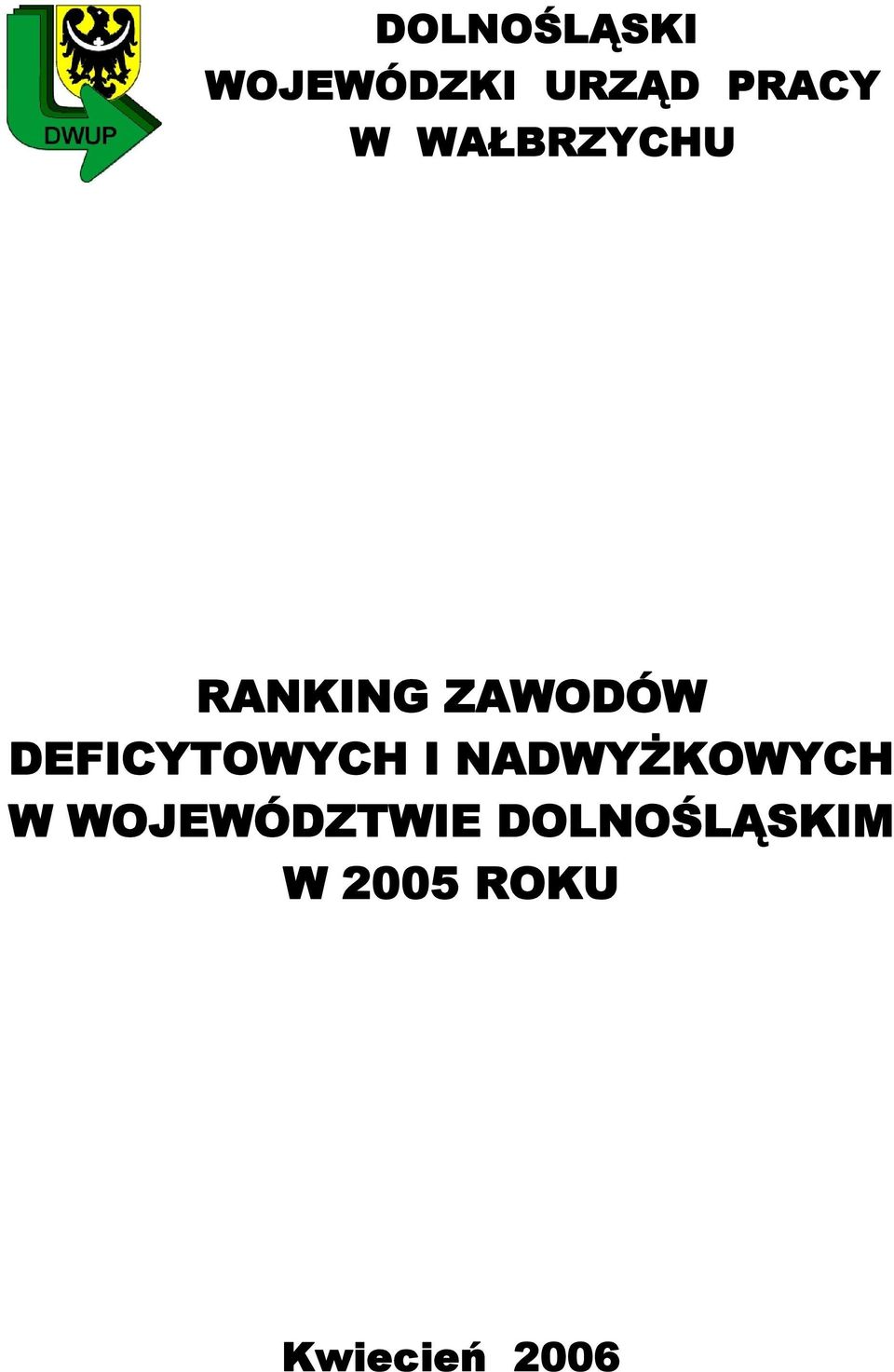 DEFICYTOWYCH I NADWYŻKOWYCH W