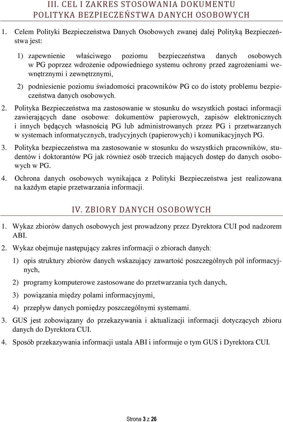 systemu ochrony przed zagrożeniami wewnętrznymi i zewnętrznymi, 2)