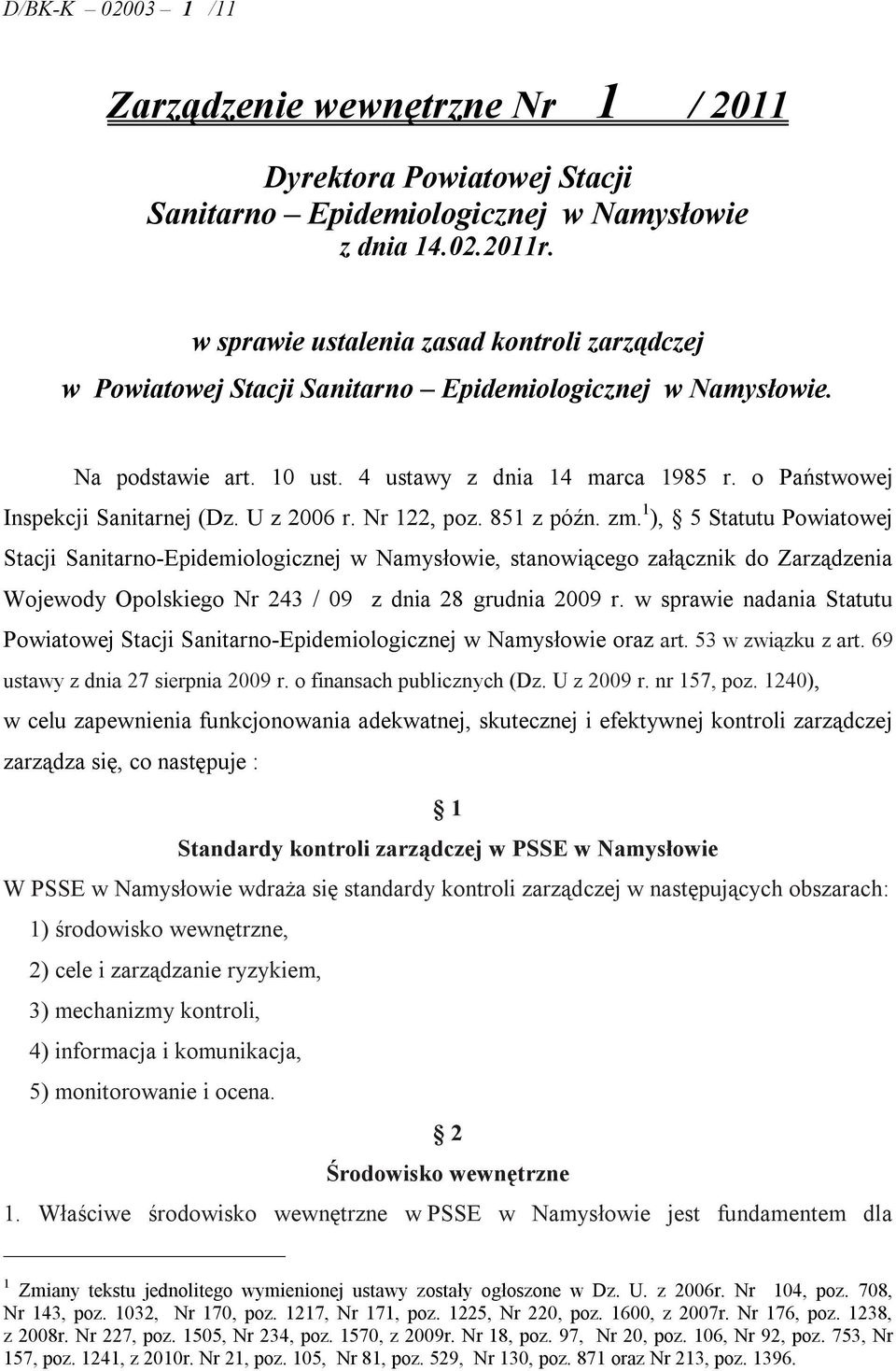 o Państwowej Inspekcji Sanitarnej (Dz. U z 2006 r. Nr 122, poz. 851 z późn. zm.