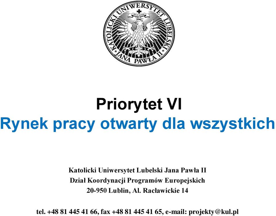 Programów Europejskich 20-950 Lublin, Al.