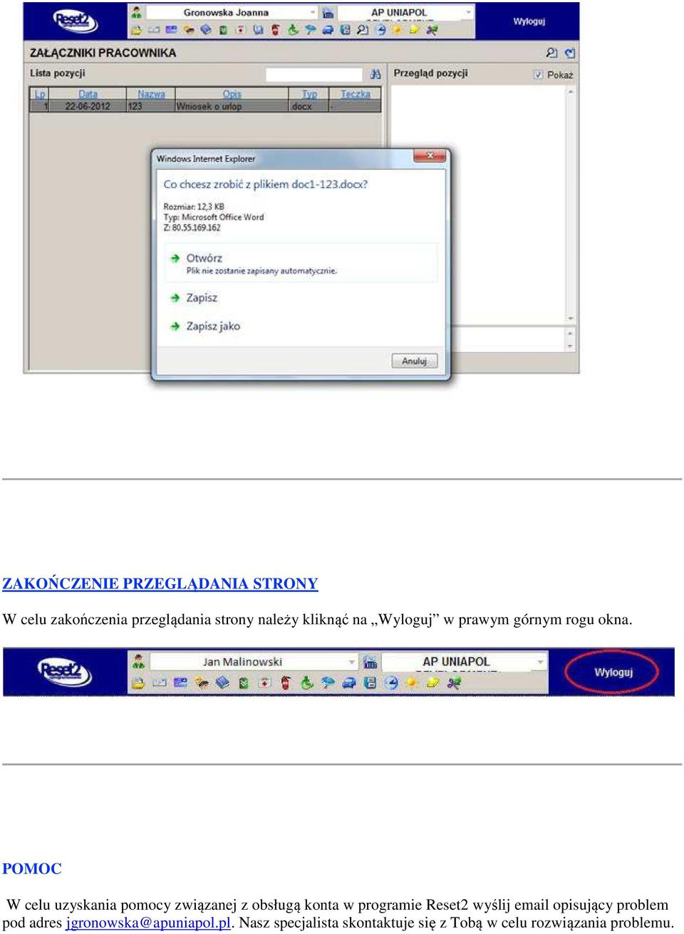 POMOC W celu uzyskania pomocy związanej z obsługą konta w programie Reset2 wyślij