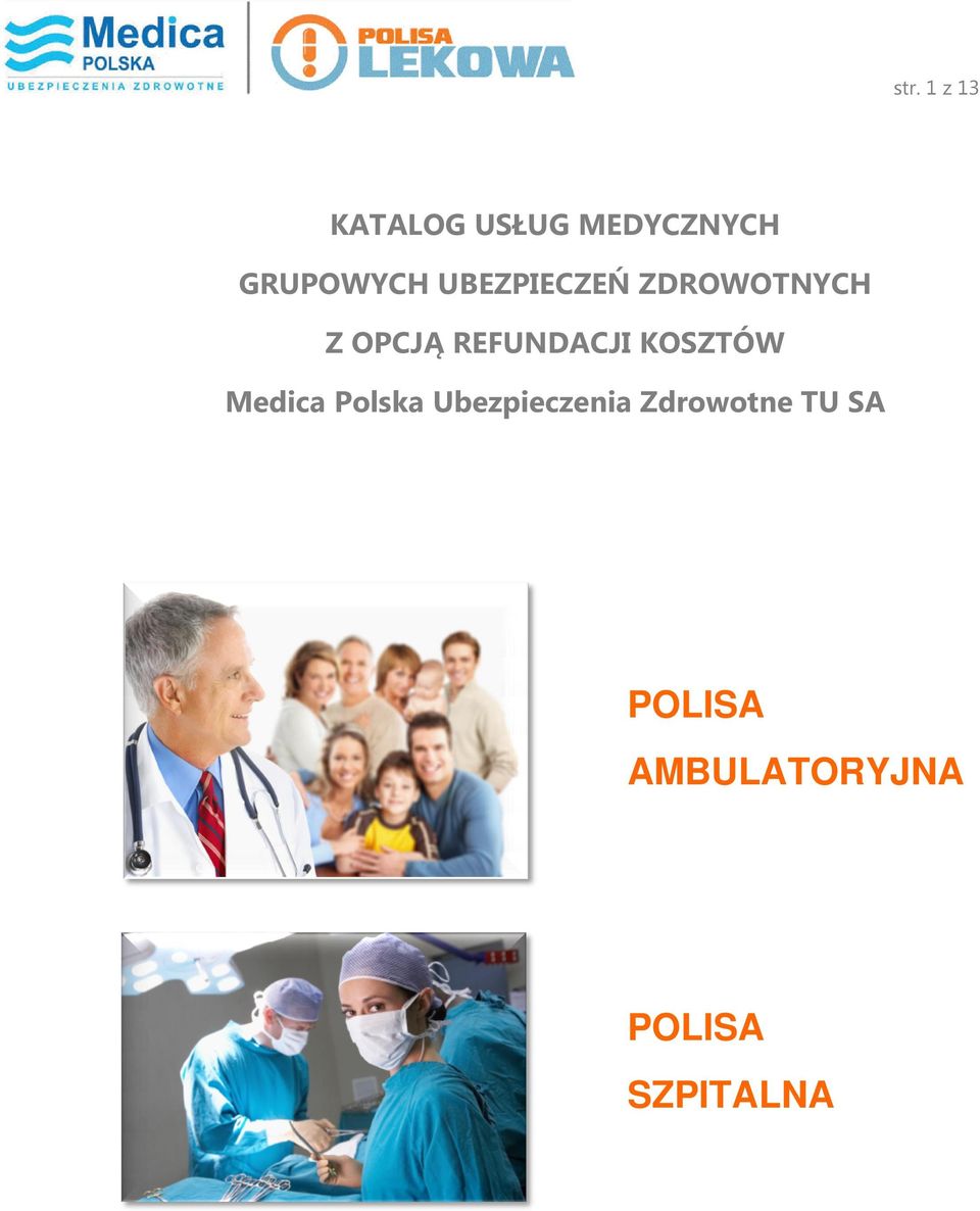 REFUNDACJI KOSZTÓW Medica Polska