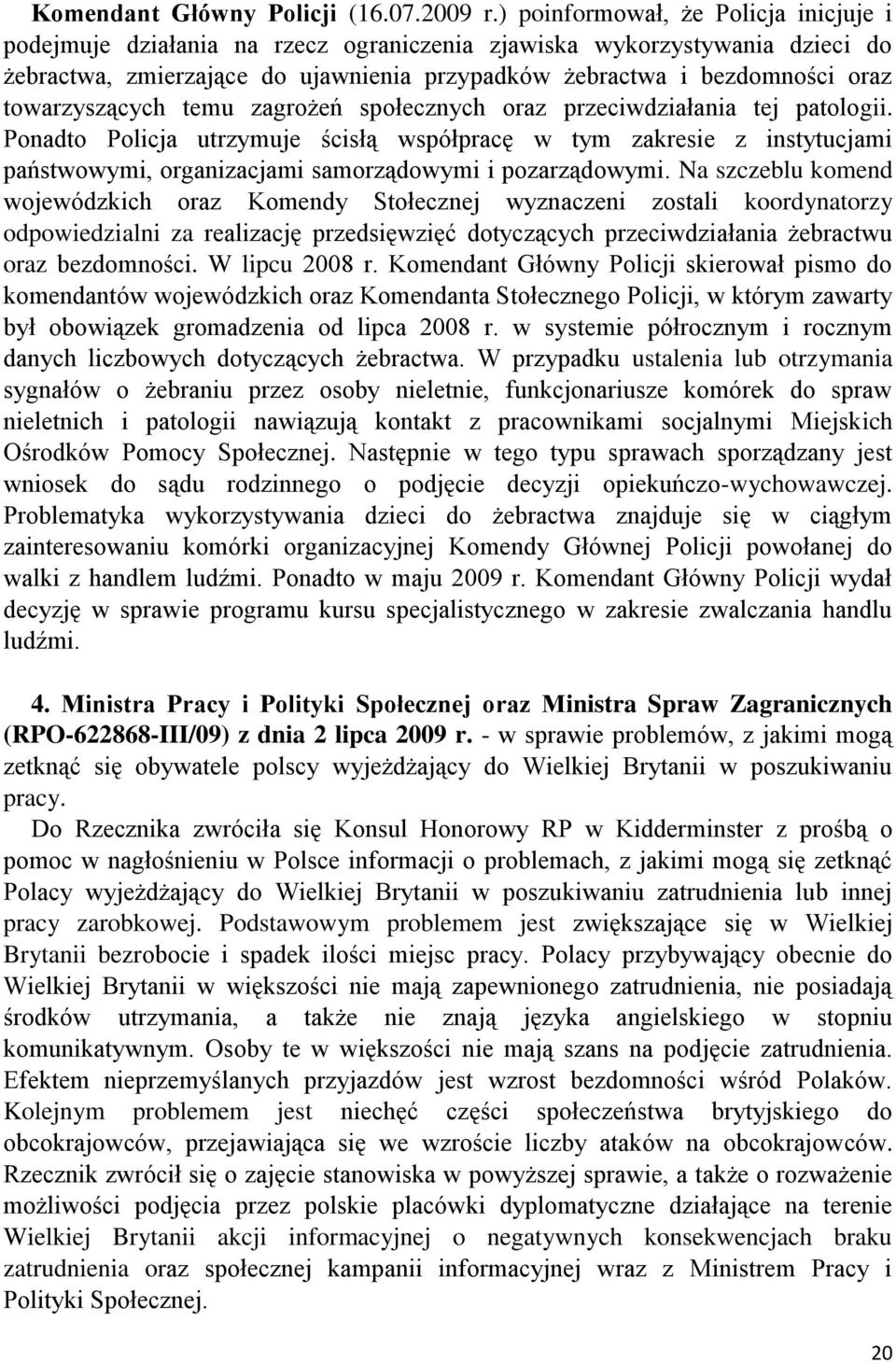 towarzyszących temu zagrożeń społecznych oraz przeciwdziałania tej patologii.